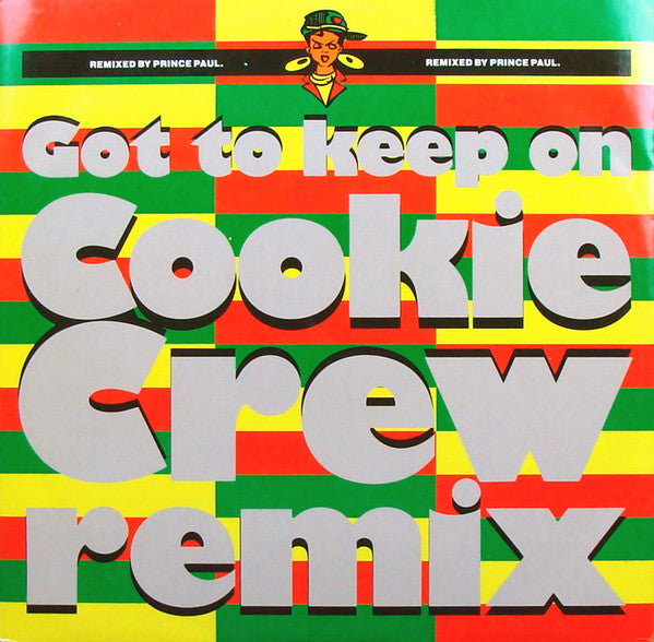 The Cookie Crew : Got To Keep On (Remix) (12")