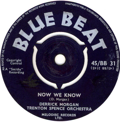 Derrick Morgan, The Trenton Spence Orchestra : Now We Know / Nights Are Lonely (7", Single)