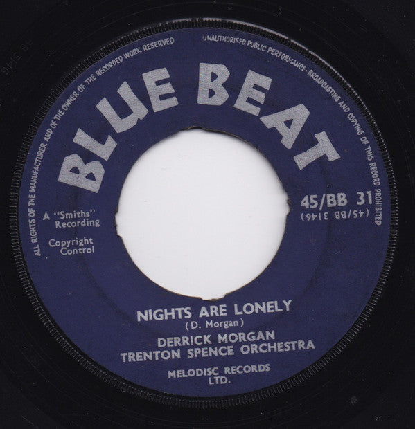 Derrick Morgan, The Trenton Spence Orchestra : Now We Know / Nights Are Lonely (7", Single)