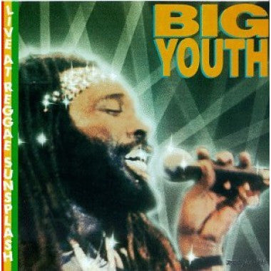 Big Youth : Live At Reggae Sunsplash (LP, Album)