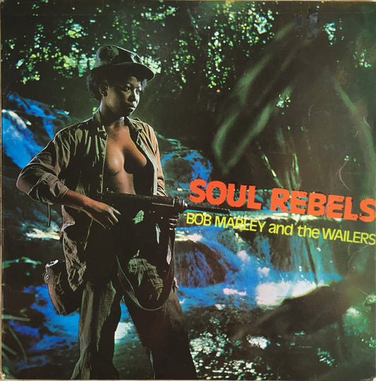 Bob Marley & The Wailers : Soul Rebels (LP, Album)