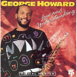 George Howard : Love And Understanding (LP)