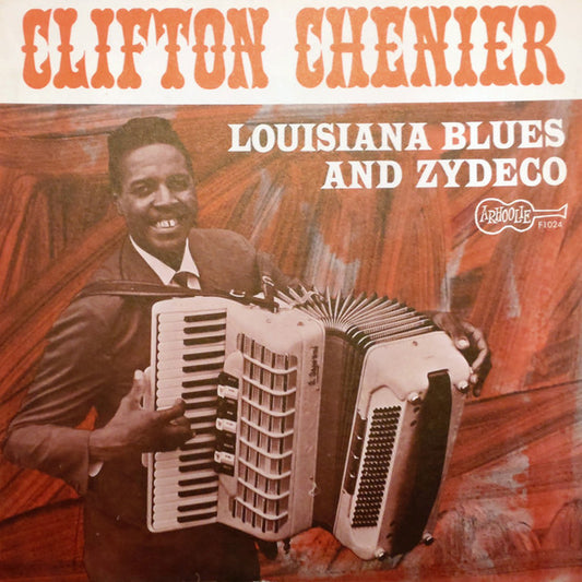 Clifton Chenier : Louisiana Blues And Zydeco (LP, Album)