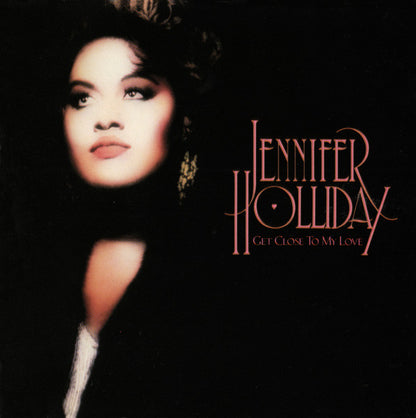 Jennifer Holliday : Get Close To My Love (LP, Album)