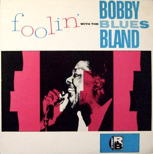 Bobby Bland : Foolin' With The Blues (LP, Comp)