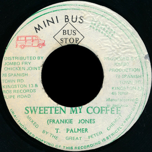 Frankie Jones (2) : Sweeten My Coffee (7")