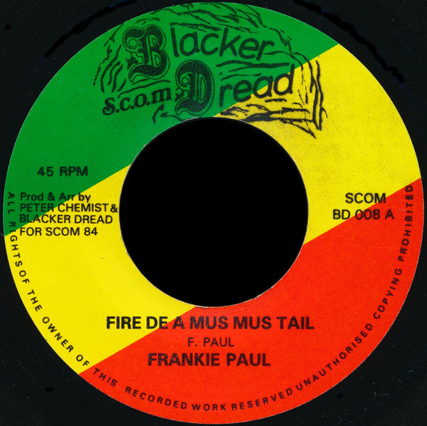 Frankie Paul : Fire De A Mus Mus Tail (7")