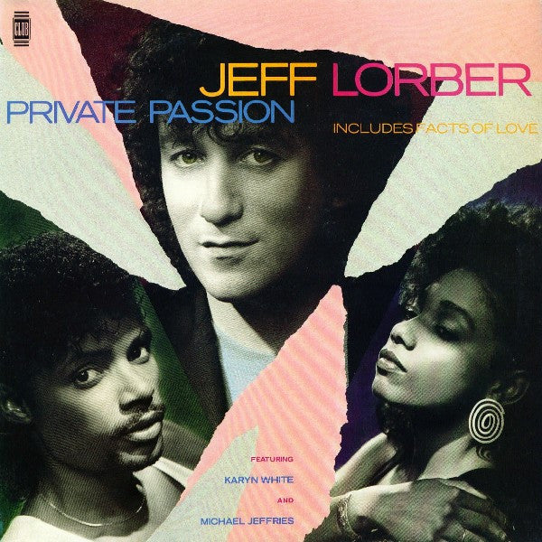 Jeff Lorber Featuring Karyn White And Michael Jeffries : Private Passion (LP, Album)