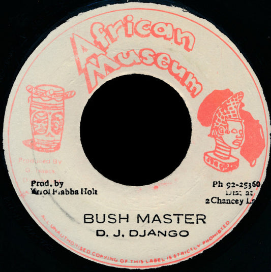 D.J. Django (2) : Bush Master (7")