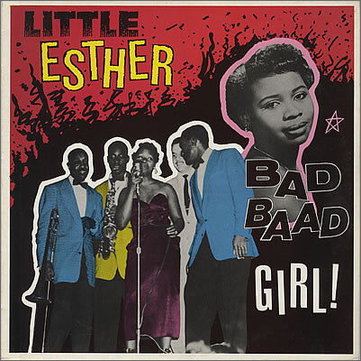 Little Esther* : Bad Baad Girl! (LP, Comp)