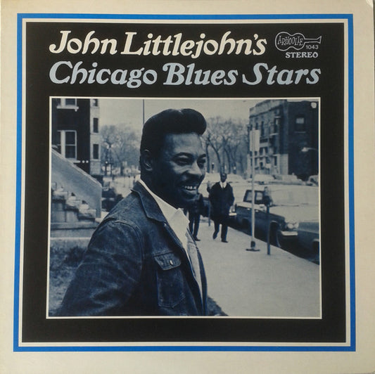 John Littlejohn : John Littlejohn's Chicago Blues Stars (LP, Album)