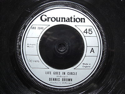 Dennis Brown : Life Goes In Circles (7", Mono)