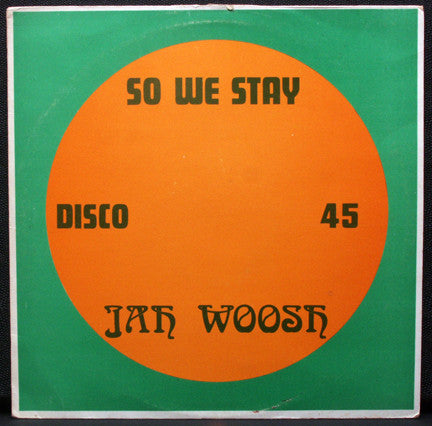 Jah Woosh : So We Stay (12")