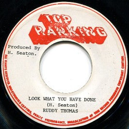 Ruddy Thomas / Fat Man Rythm Section* : Look What You Have Done /  Look What You Have Done (Version) (7")