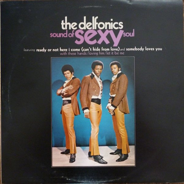 The Delfonics : Sound Of Sexy Soul (LP, Album)