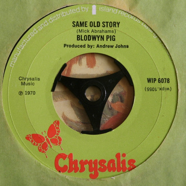 Blodwyn Pig : Same Old Story (7")