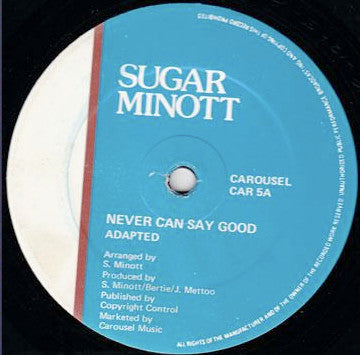 Sugar Minott : Never Can Say Good (12")