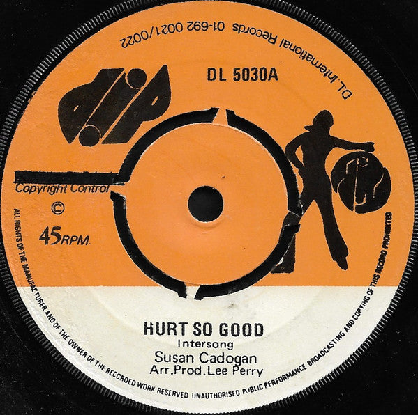 Susan Cadogan / The Upsetters : Hurt So Good / Loving Is Good (7", Single, Ora)