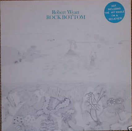 Robert Wyatt : Rock Bottom (LP, Album)