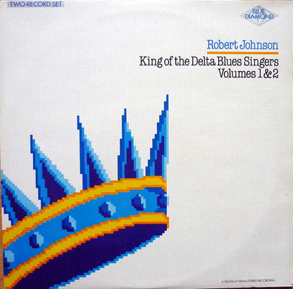 Robert Johnson : King Of The Delta Blues Singers Volumes 1 & 2 (2xLP, Comp, Mono)