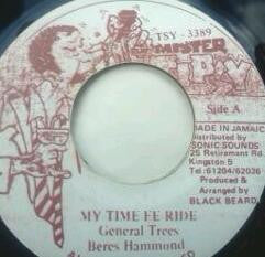 Beres Hammond, General Trees : My Time Fe Ride (7")