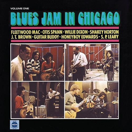 Fleetwood Mac, Otis Spann, Willie Dixon, Shakey Horton*, J.T. Brown, Guitar Buddy*, Honeyboy Edwards*, S.P. Leary : Blues Jam In Chicago - Volume One (LP, Album, Mon)