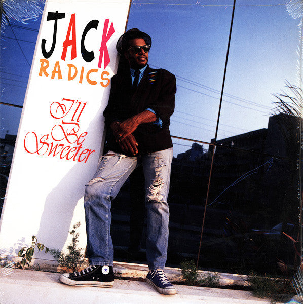 Jack Radics : I'll Be Sweeter (LP, Album)