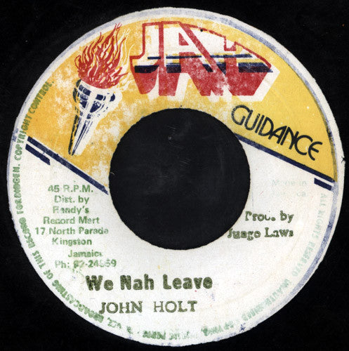 John Holt : We Nah Leave (7")