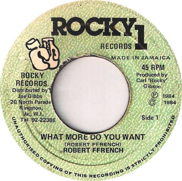 Robert Ffrench : What More Do You Want (7")