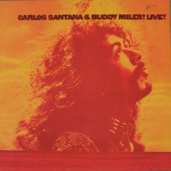 Carlos Santana & Buddy Miles : Carlos Santana & Buddy Miles! Live! (LP, Album, RE)