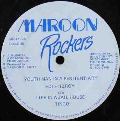 Edi Fitzroy / Ringo (5) / The Roots Radics : Youth Man In A Penitentiary c/w Life In A Jailhouse / General Penitentiary c/w Jail House Rock (12")