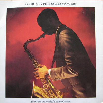 Courtney Pine : Children Of The Ghetto (12")