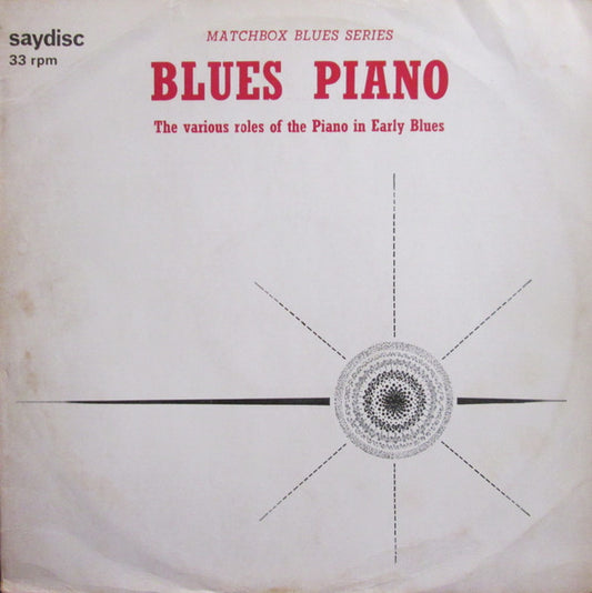 Various : Matchbox Blues Series - Blues Piano - The Various Roles Of The Piano In Early Blues (LP, Comp, Mono)