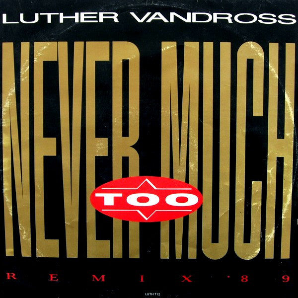 Luther Vandross : Never Too Much (Remix '89) (12")