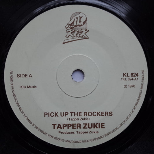 Tapper Zukie : Pick Up The Rockers (7", Single)