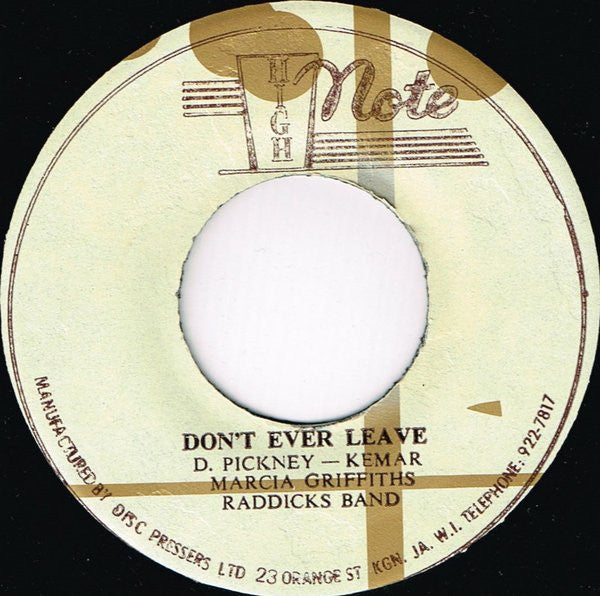 Marcia Griffiths, Raddicks Band* : Don't Ever Leave Me (7")