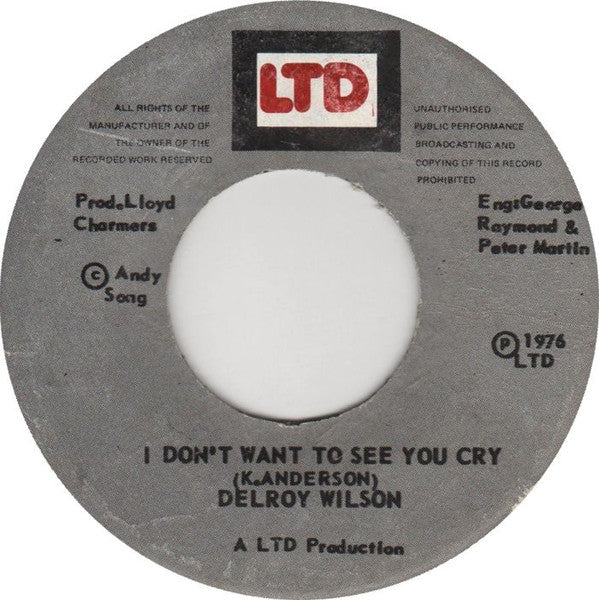 Delroy Wilson / The Casanovas (5) : I Don't Want To See You Cry / Dub Don't Cry (7")