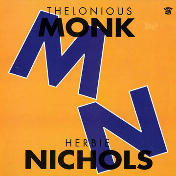 Thelonious Monk / Herbie Nichols : M & N (LP, Comp, RE)