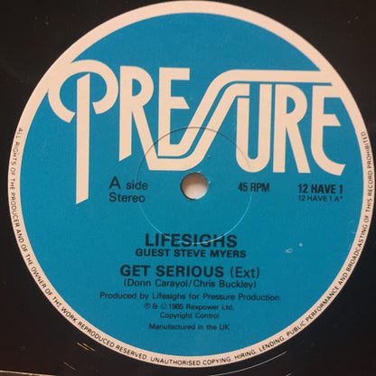 Lifesighs Guest Steve Myers : Get Serious (12")