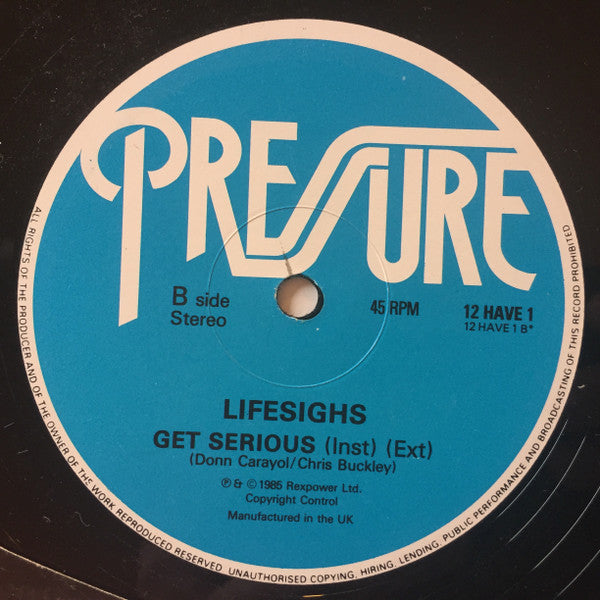 Lifesighs Guest Steve Myers : Get Serious (12")