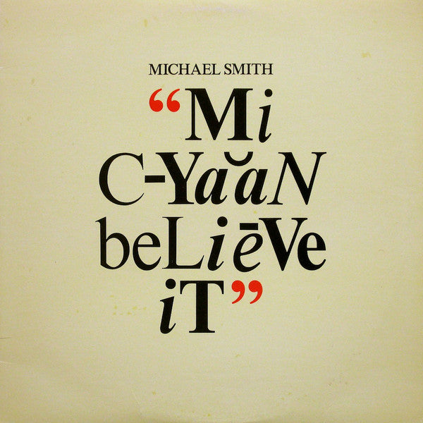 Michael Smith (6) : Mi Cyaan Believe It (LP, Album)