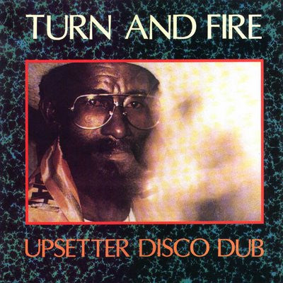 Various : Turn And Fire - Upsetter Disco Dub (LP, Comp)