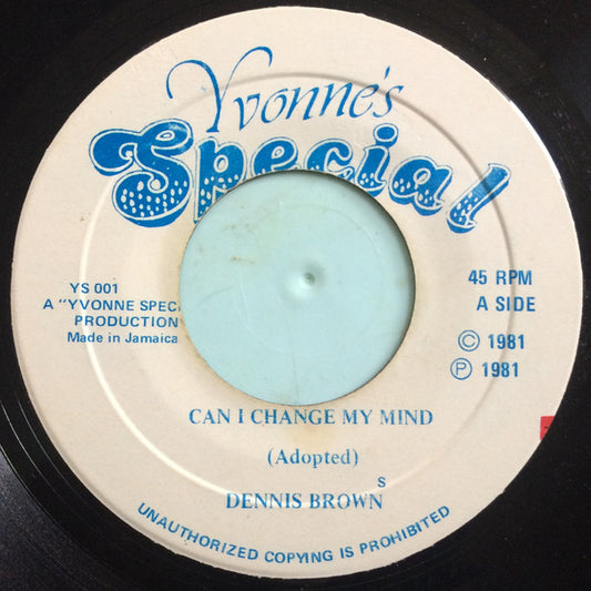 Dennis Brown : Can I Change My Mind (7")