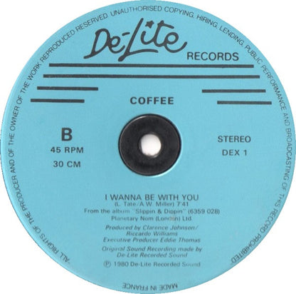 Coffee : Slip & Dip / I Wanna Be With You (12", Single)