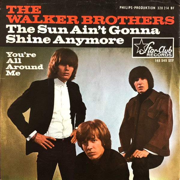 The Walker Brothers : The Sun Ain't Gonna Shine Any More (7", Single)