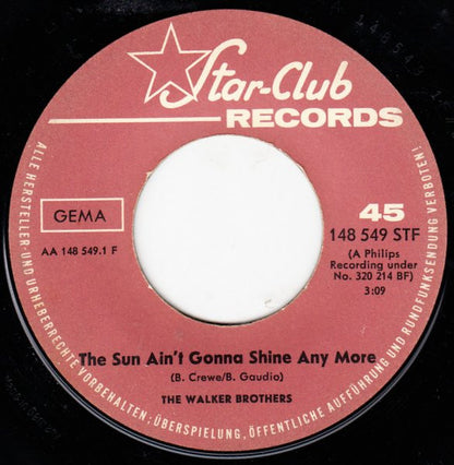 The Walker Brothers : The Sun Ain't Gonna Shine Any More (7", Single)