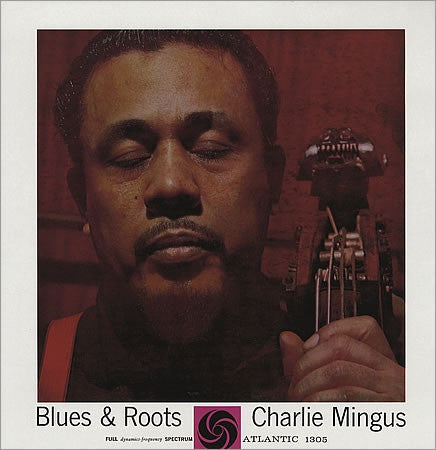 Charles Mingus : Blues & Roots (LP, Album, Mono, RP)