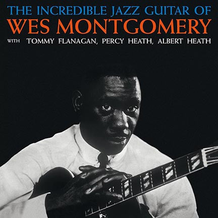 Wes Montgomery : The Incredible Jazz Guitar Of Wes Montgomery (LP, Album, RE, 180)