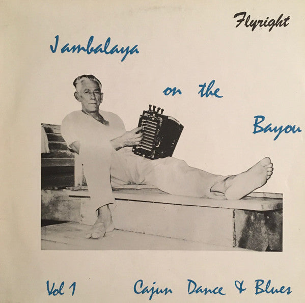 Various : Jambalaya On The Bayou Vol. 1 - Cajun Dance & Blues (LP, Comp, Mono)