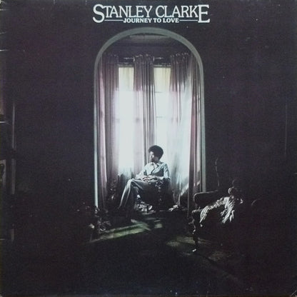 Stanley Clarke : Journey To Love (LP, Album)